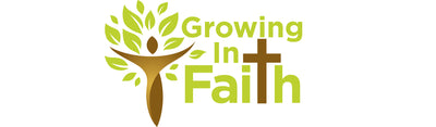 GROWING IN FAITH