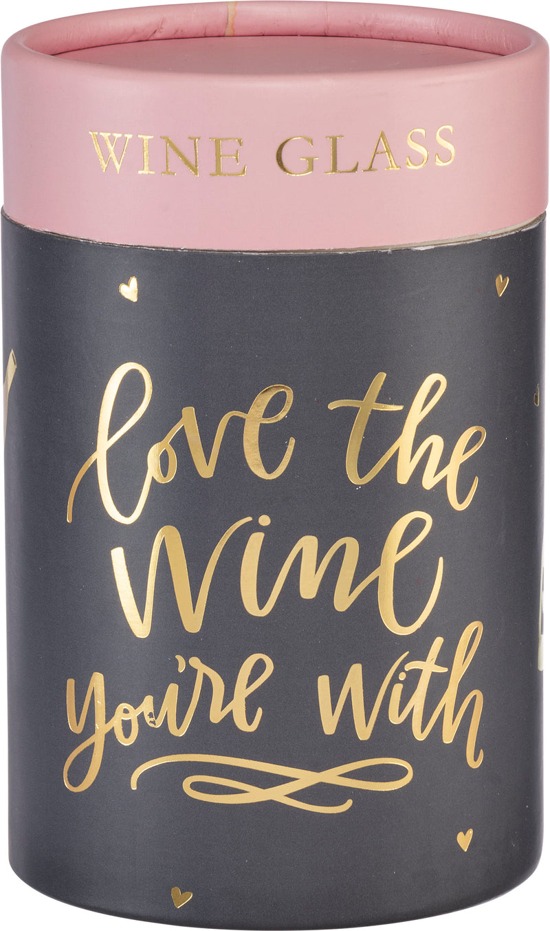 Love The Wine You&