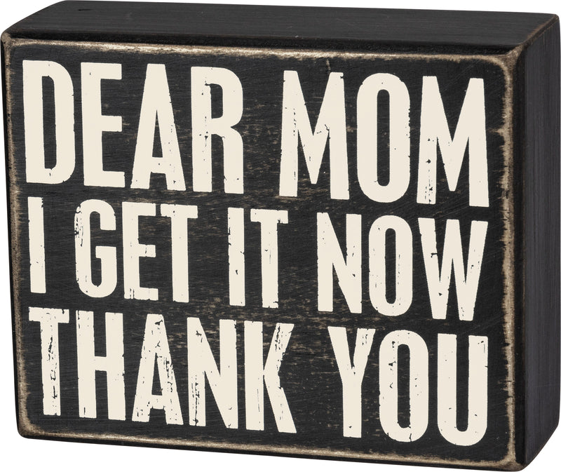 Dear Mom I Get It Now Thank You Box Sign  (Pack of 2)