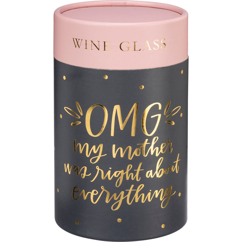 OMG My Mother Was Right Wine Glass (Pack of 4)