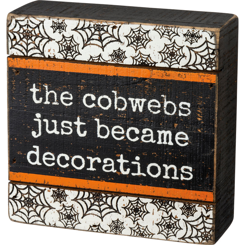Cobwebs Became Decorations Box Sign  (Pack of 2)
