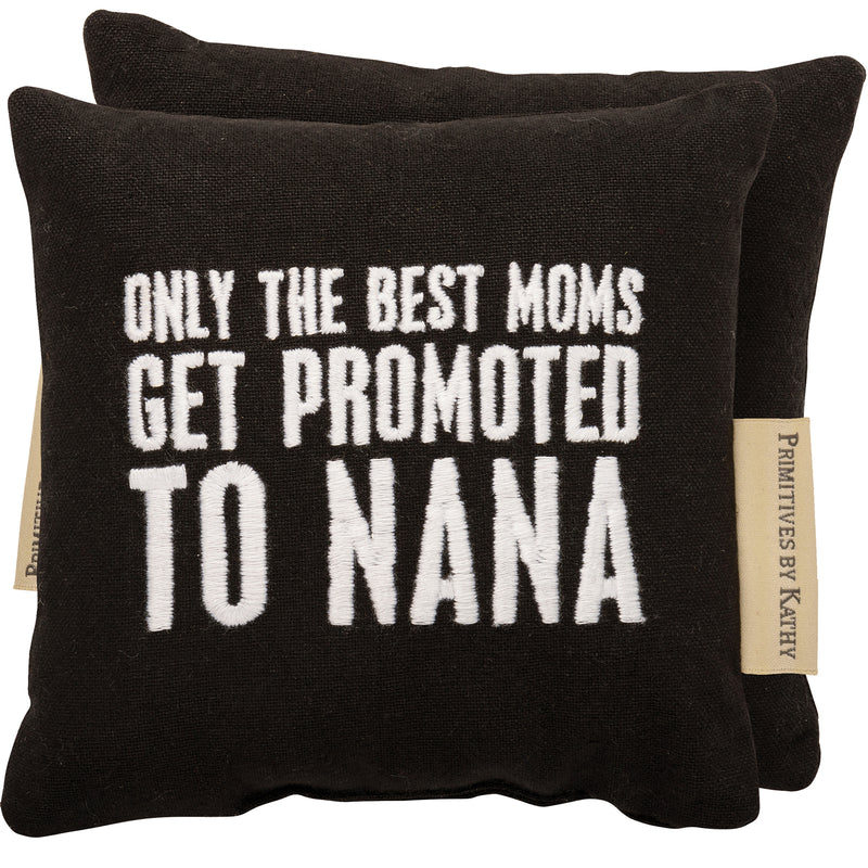 Best Moms Get Promoted To Nana Mini Pillow (Pack of 2)