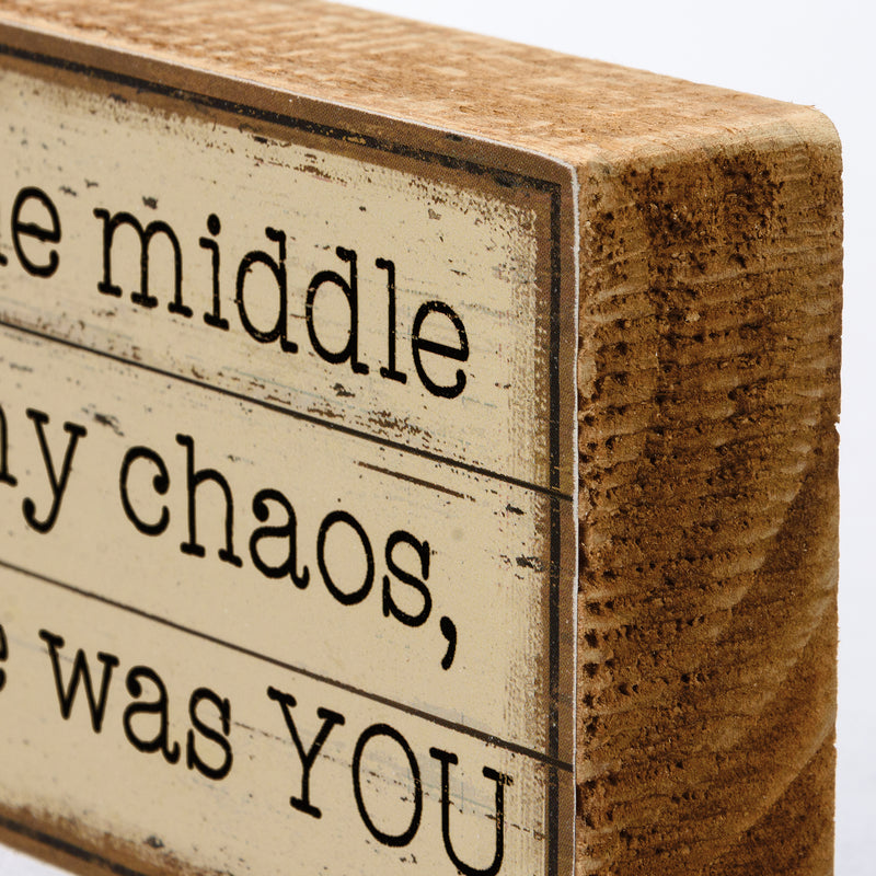 In The Middle Of My Chaos Block Sign  (Pack of 4)