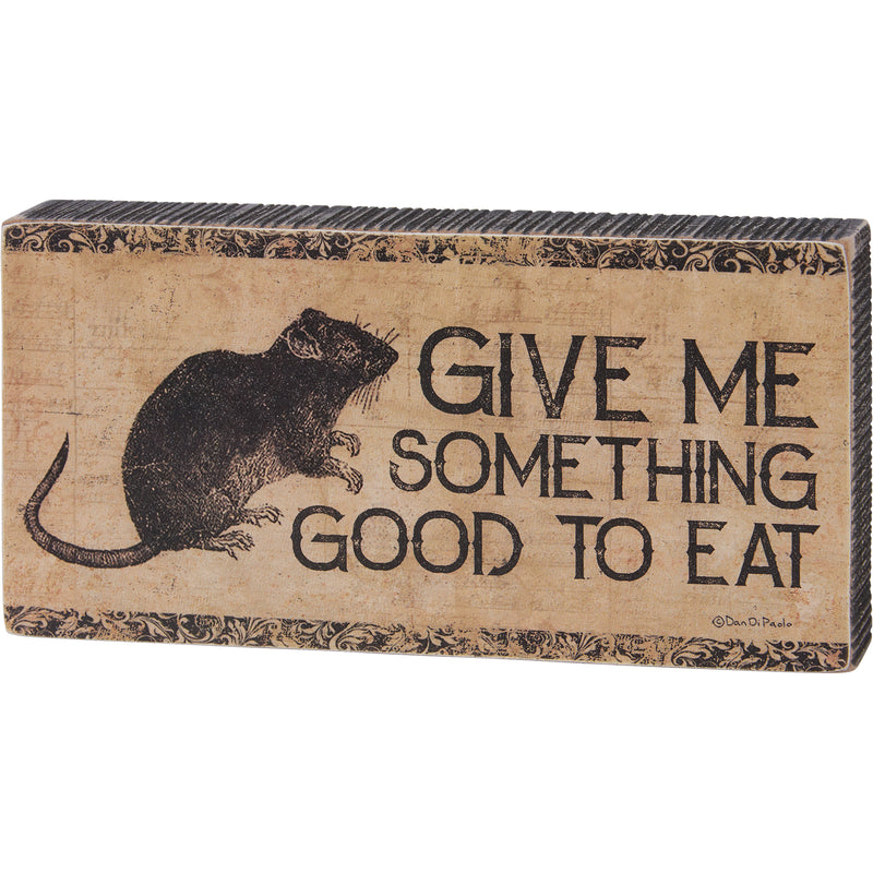 Give Me Something Good To Eat Block Sign  (Pack of 4)
