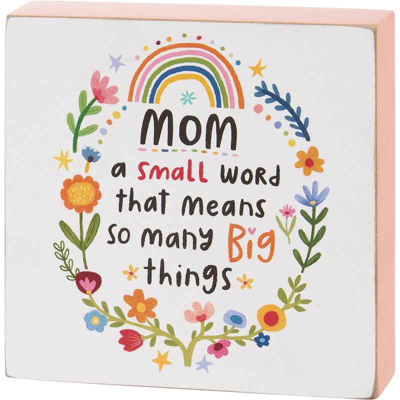 Mom A Small Word Big Things Block Sign  (Pack of 4)