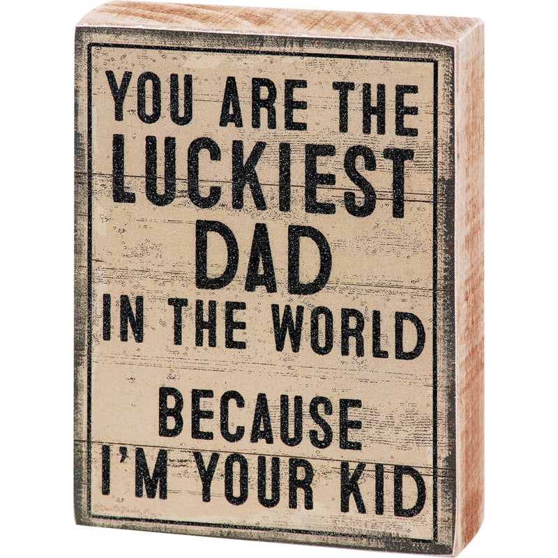 Luckiest Dad I&