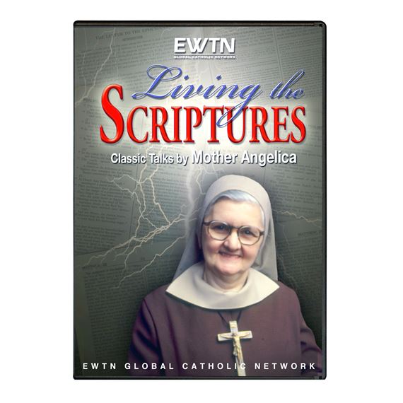 LIVING THE SCRIPTURES W/MOTHER ANGELICA (DVD)