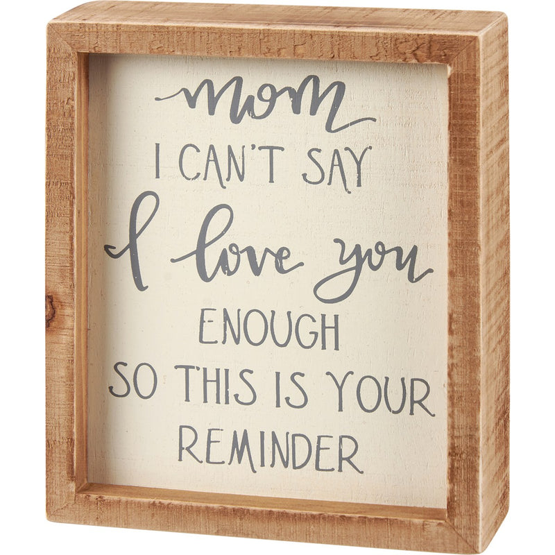 Mom Your Reminder Inset Box Sign (Pack of 2)