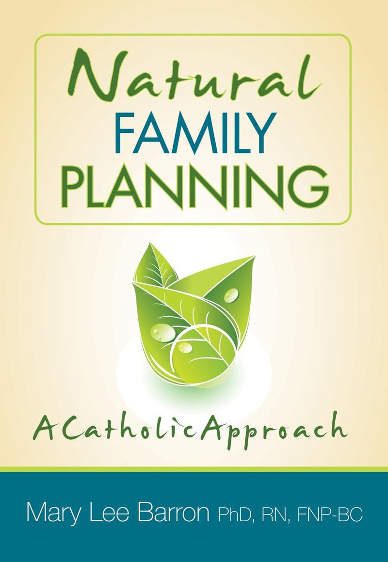Natural Family Planning: A Catholic Approach Paperback