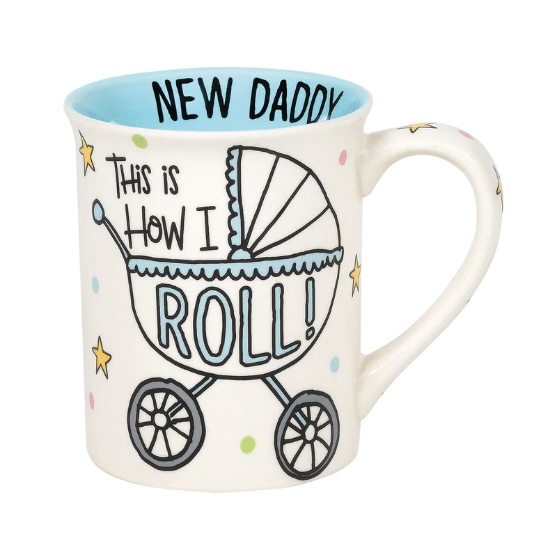 New Daddy How I Roll Mug
