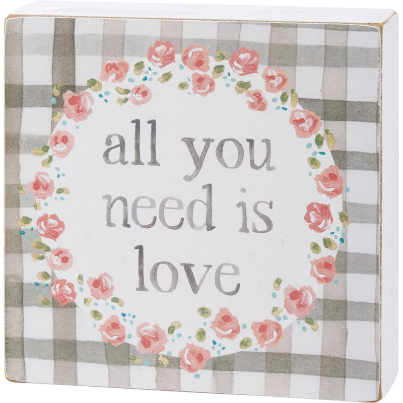 Need Is Love Block Sign (Pack of 4)