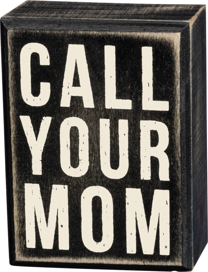 Call Your Mom Box Sign  (Pack of 2)