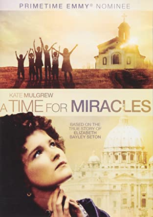 A time for Miracles-Elizabeth Seton