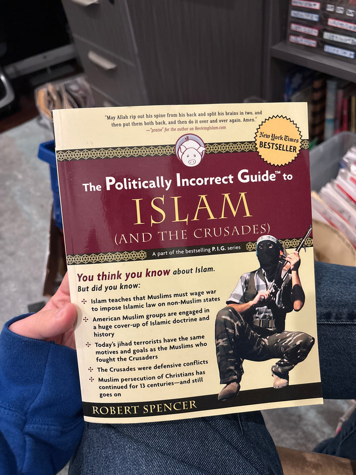 The Politically Incorrect Guide to Islam (and the Crusades) (Paperbook)