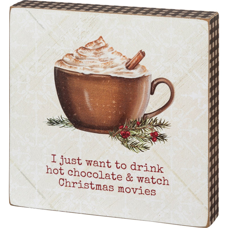 Drink Hot Chocolate & Watch Movies Block Sign (Pack of 4)