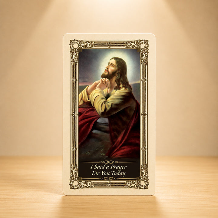 I Said a Prayer for You Today Kilgarlin Laminated Prayer Card featuring Jesus praying with ornate gold Catholic artwork for comfort and encouragement.