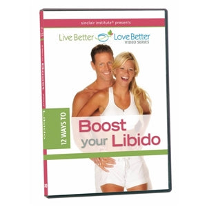 Live Better Love Better:12 Ways to Boost Your Libido DVD