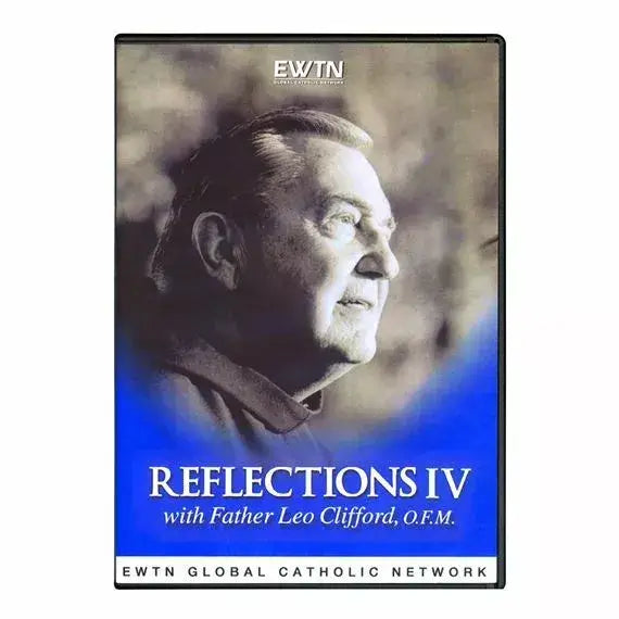 REFLECTIONS VOLUME 5 W/ FR. LEO CLIFFORD EWTN NETWORK DVD