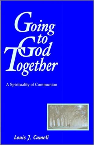 Going to God Together: A Spirituality of Communion (Paperback)