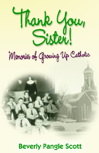 Thank You, Sister! Memories of Growing Up Catholic (Paperbook)