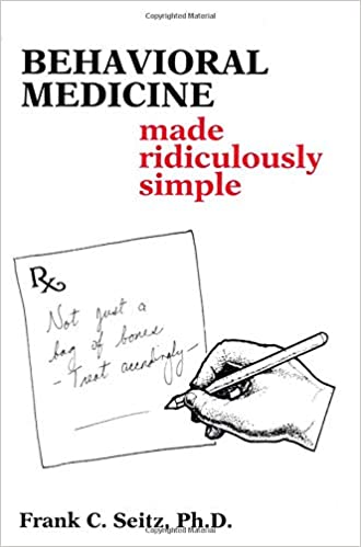 Behavioral Medicine Made Ridiculously Simple (Medmaster Series) (Medmaster Ridiculously Simple Series) 1st Edition