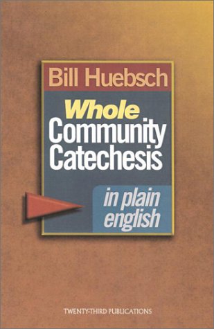 Whole Community Catechesis in Plain English (Paperback)