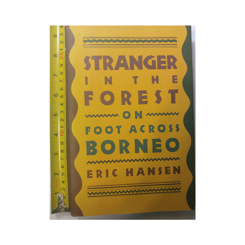 USED - Stranger in the Forest: On Foot Across Borneo Hardcover – February 1, 1988
