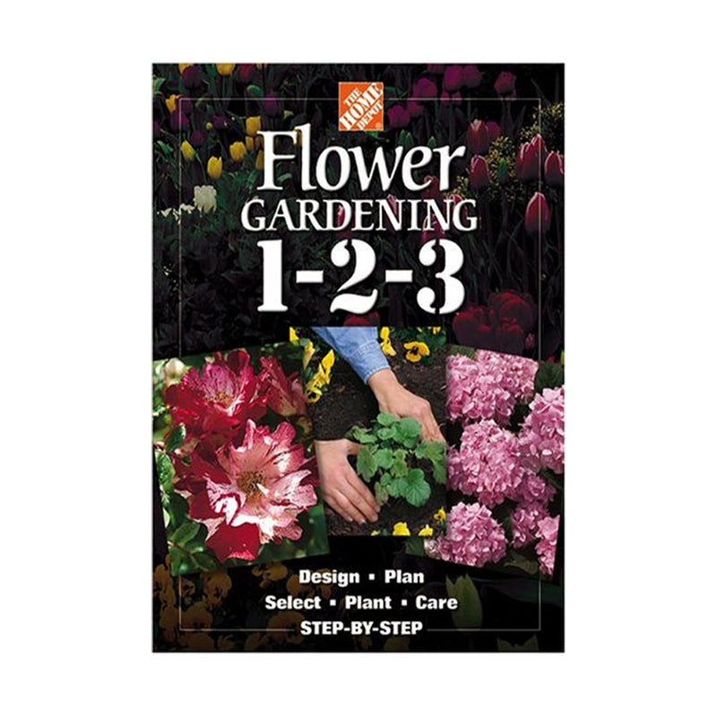 The Home Depot Flower Gardening 1-2-3: Step by Step - USED (Paperbook)