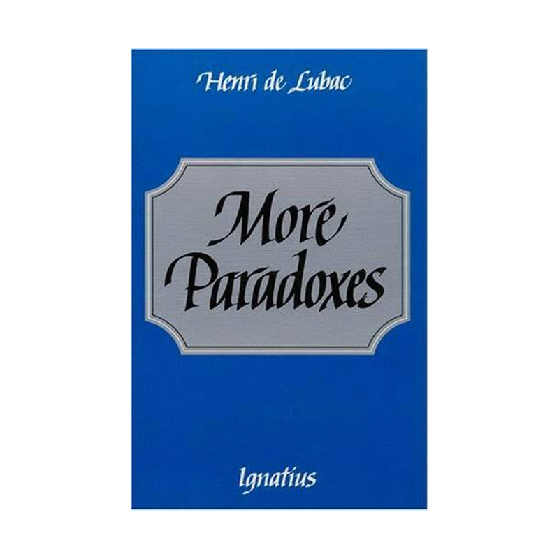 More Paradoxes - Paperback By De Lubac, Henri (Paperbook)