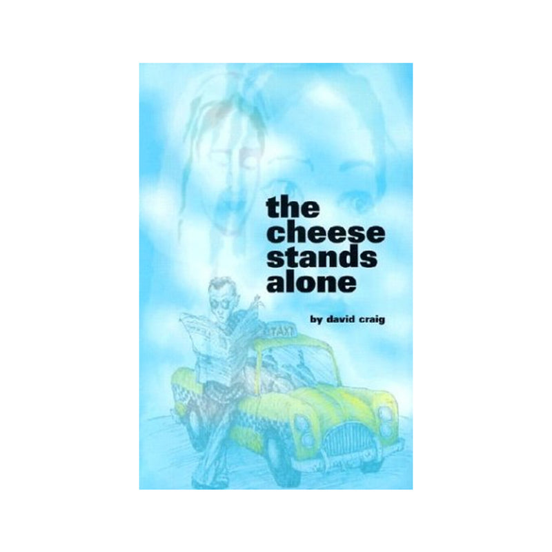 The Cheese Stands Alone (Paperbook)