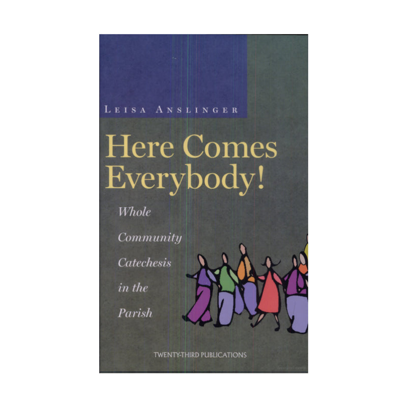Here Comes Everybody!  Whole Community Catechesis in the Parish (Paperbook)