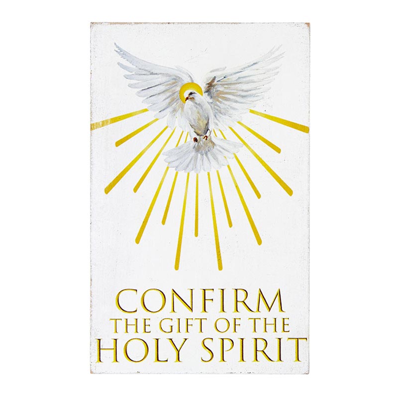 Confirm The Gift To The Holy Spirit Plaque