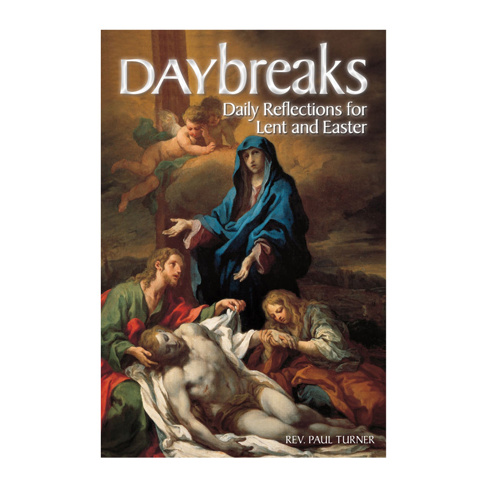 Daybreaks: Daily Reflections for Lent and Easter