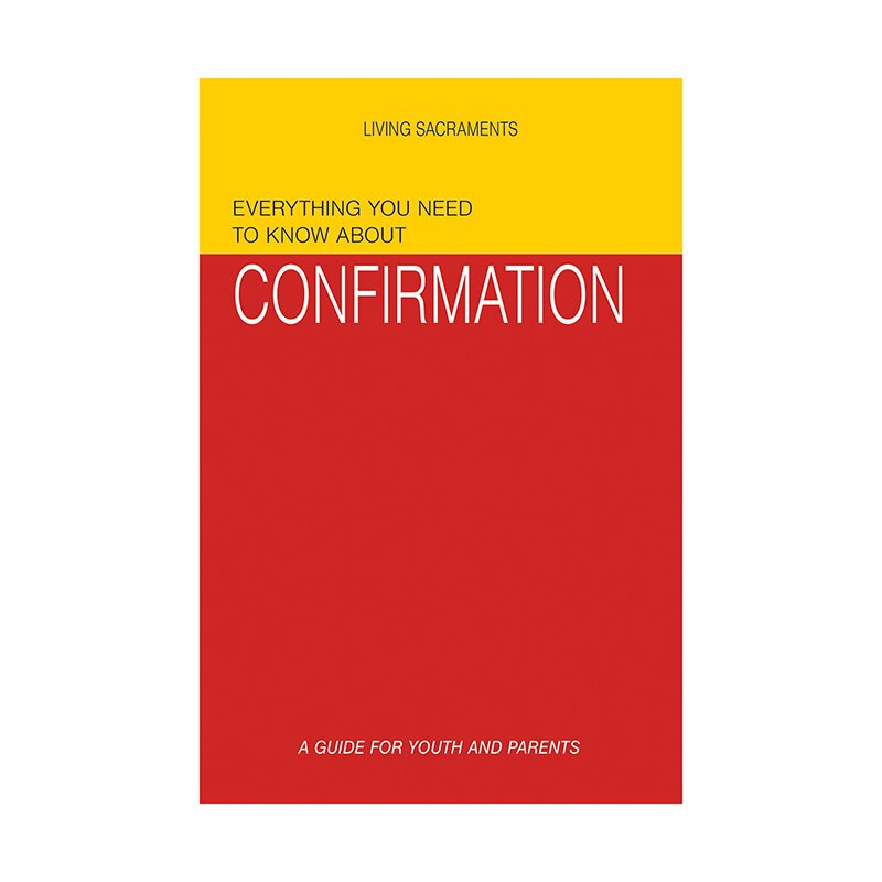 Everything You Need to Know About Confirmation Guide