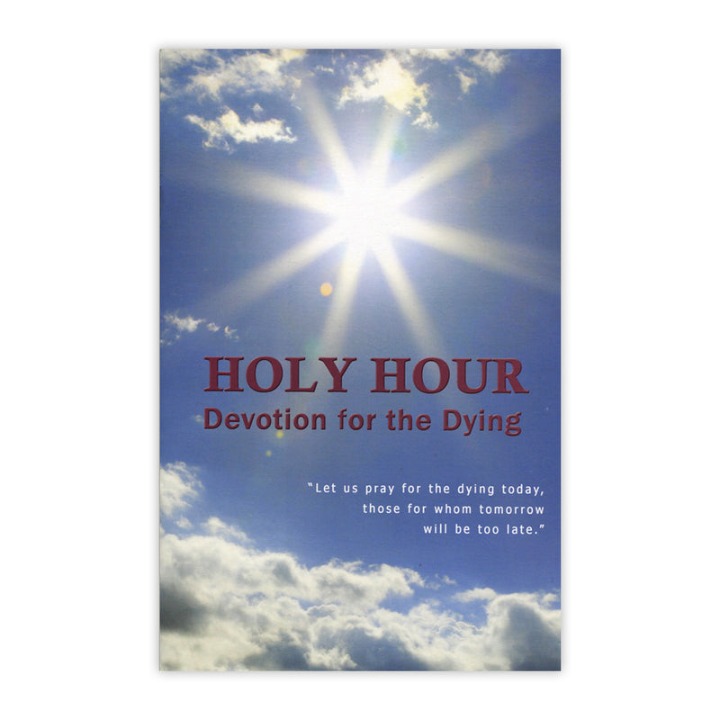 Holy Hour Devotion for the Dying