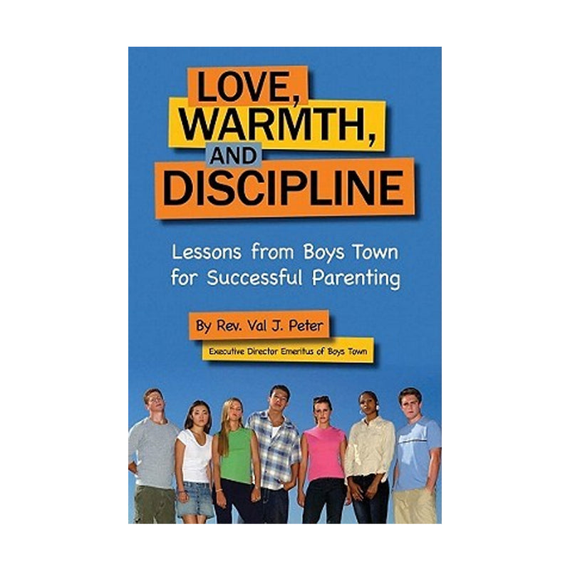 Love, Warmth, and Discipline