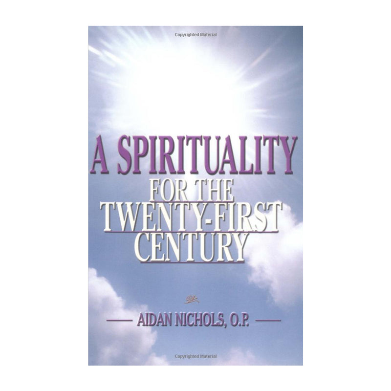 A Spirituality for the Twenty First Century (Paperbook)