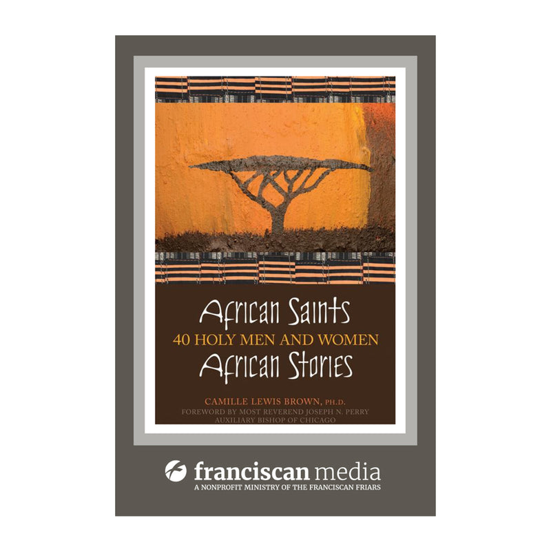 African Saints, African Stories: 40 Holy Men and Women (Paperbook)