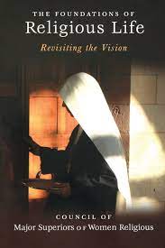 The Foundations of Religious Life: Revisiting the Vision (Paperback)