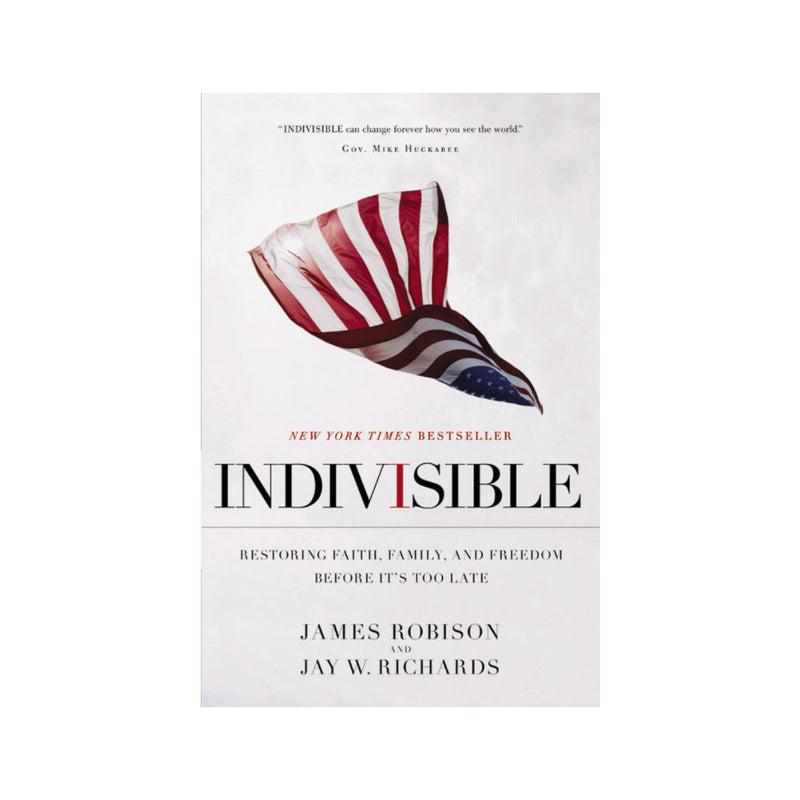 Indivisible: Restoring Faith, Family and Freedom Before It&