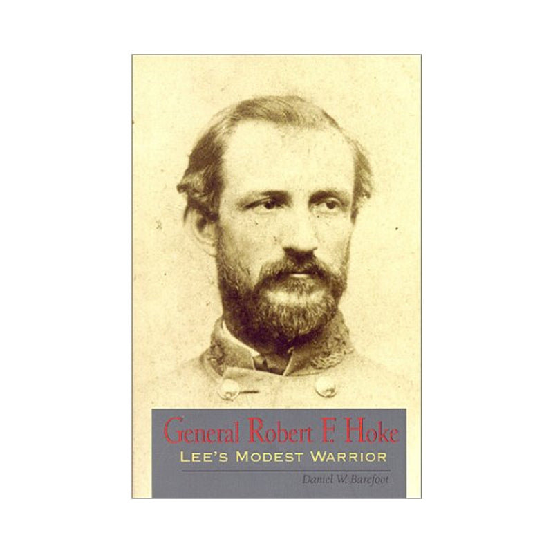 General Robert F. Hoke: Lee&