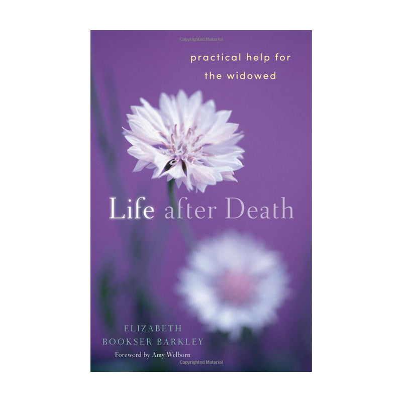 Life After Death: Practical Help for the Widowed (Paperbook)