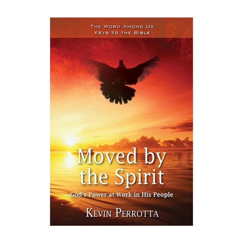 Moved by the Spirit: God&