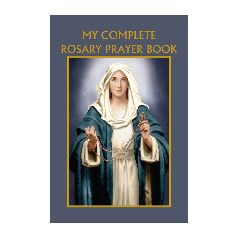 My Complete Rosary Prayer Book by Robert Drapeau (Paperback)