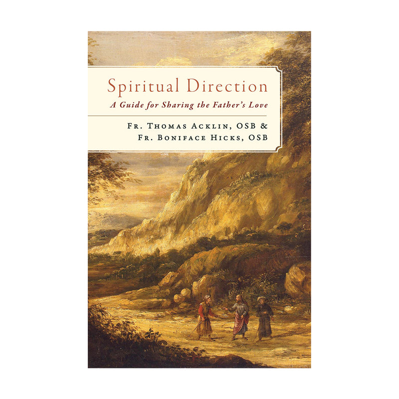 Spiritual Direction: A Guide for Sharing the Father&